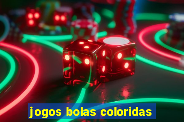 jogos bolas coloridas